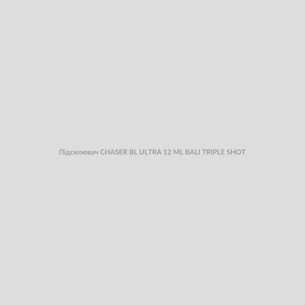 Підсилювач 12 мл CHASER BL ULTRA 12 ML BALI TRIPLE SHOT